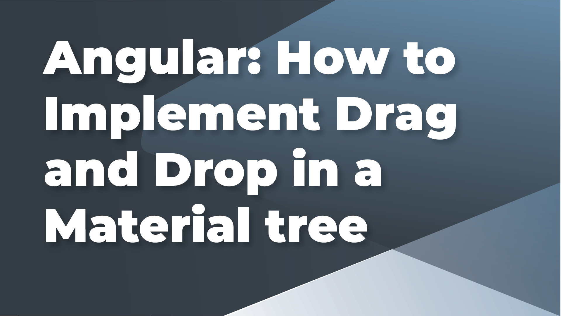 Geneeskunde binnenvallen chaos Angular: How to Implement Drag and Drop in a Material tree