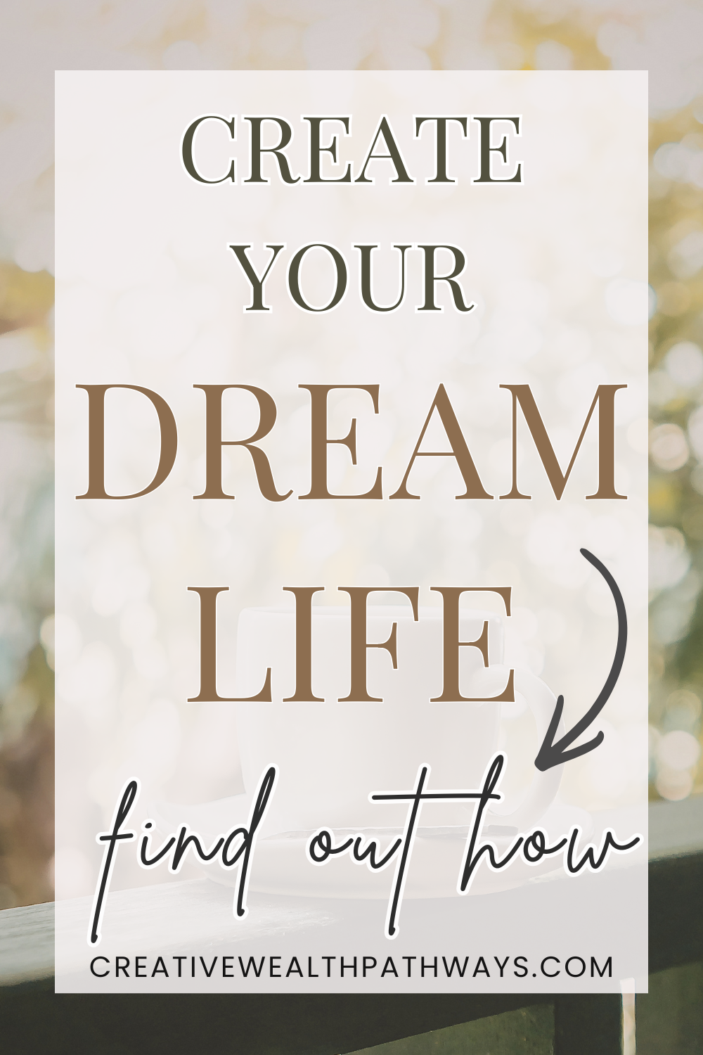 Stylized Pinterest graphic with the text What Does Your Dream Life Look Like, designed for a lifestyle and personal growth blog post about defining your ideal everyday life across work, time, relationships, health, and purpose