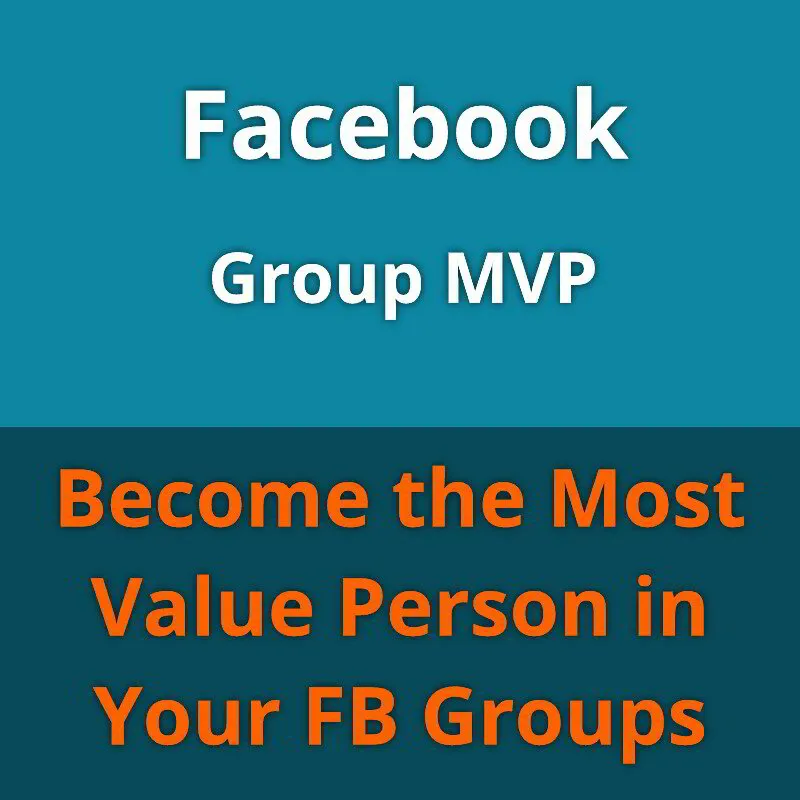Be The FB Group MVP 