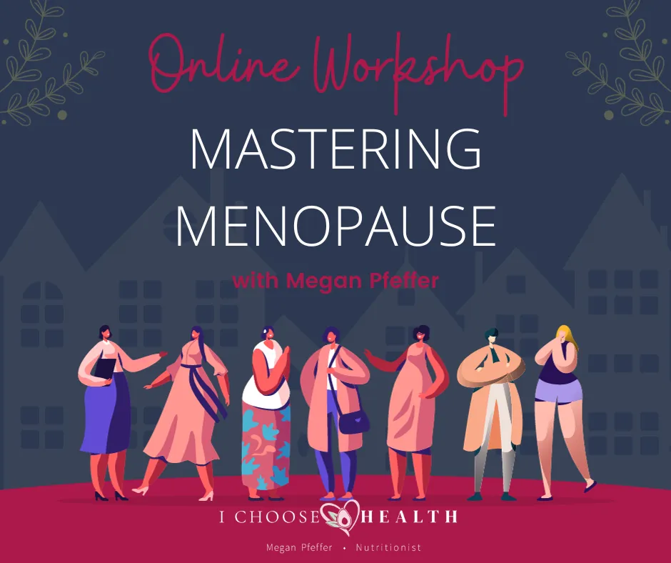 Mastering Menopause Exclusive Online Workshop