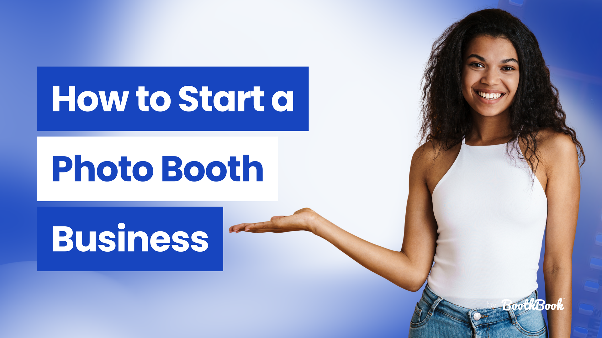 How To Start A Photo Booth Business How To Start A Photo Booth Business