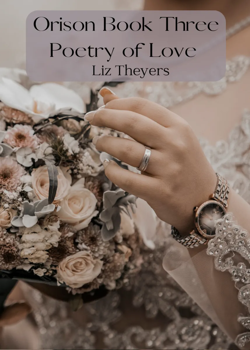 Orison Book Three - Poetry Of Love