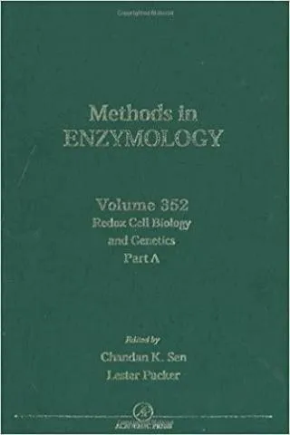 METHODS IN ENZYMOLOGY: Redox Cell Biology & Genetics. Part A.