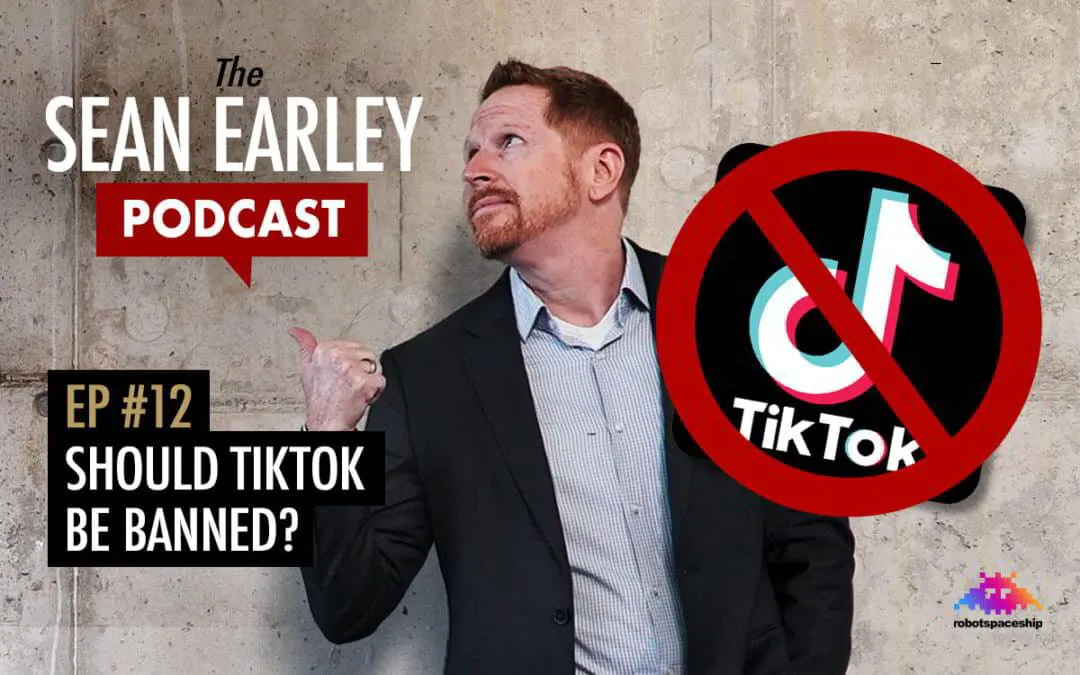 EP #12 – Should TikTok Be Banned?