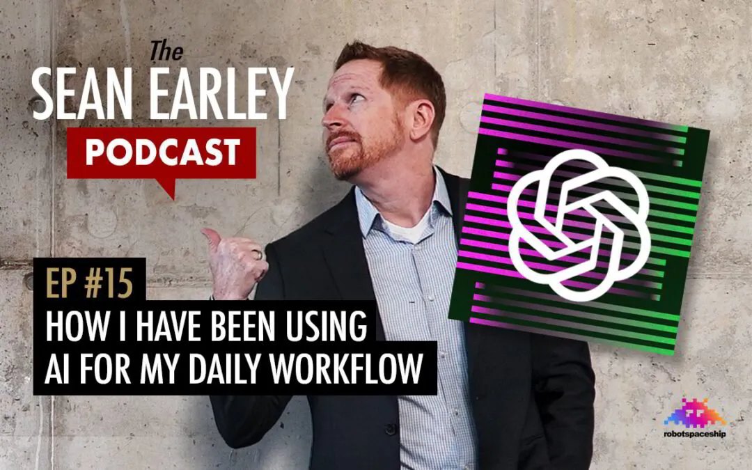 EP #15 – How I Have Been Using AI For My Daily Workflow