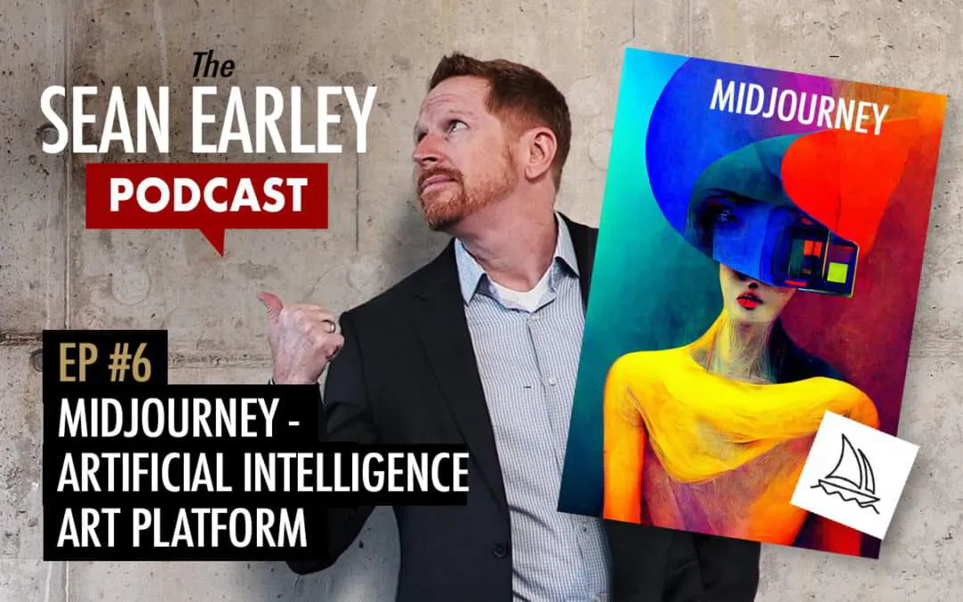 EP #6 – Midjourney – The Artificial Intelligence Art Platform