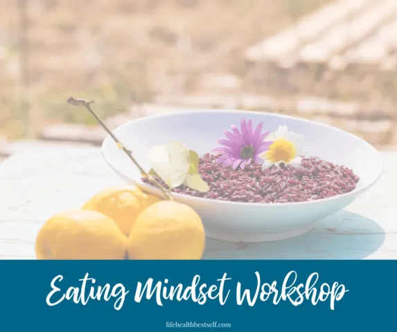 Eating Mindset Workshop