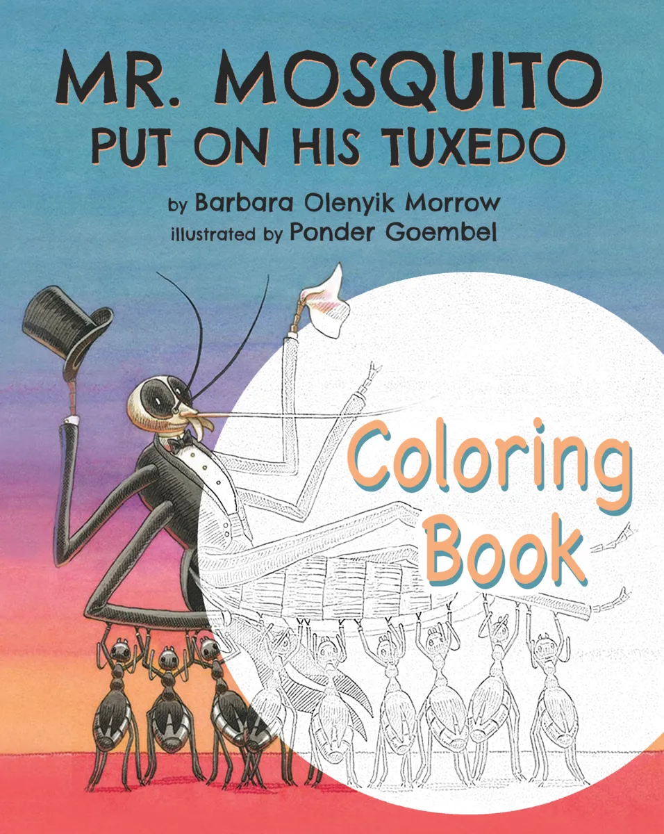 Mr. Mosquito Put on His Tuxedo - Coloring Book