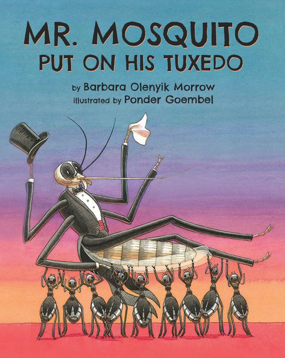 Mr. Mosquito Put on His Tuxedo - Paperback