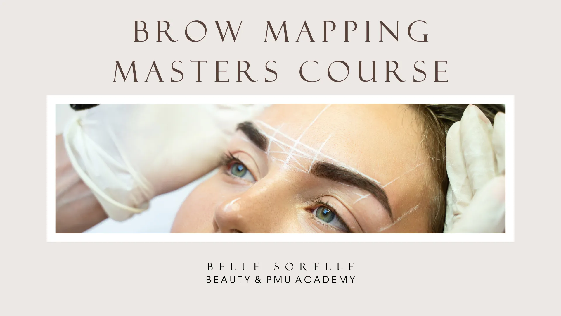 Brow Mapping Masters Course