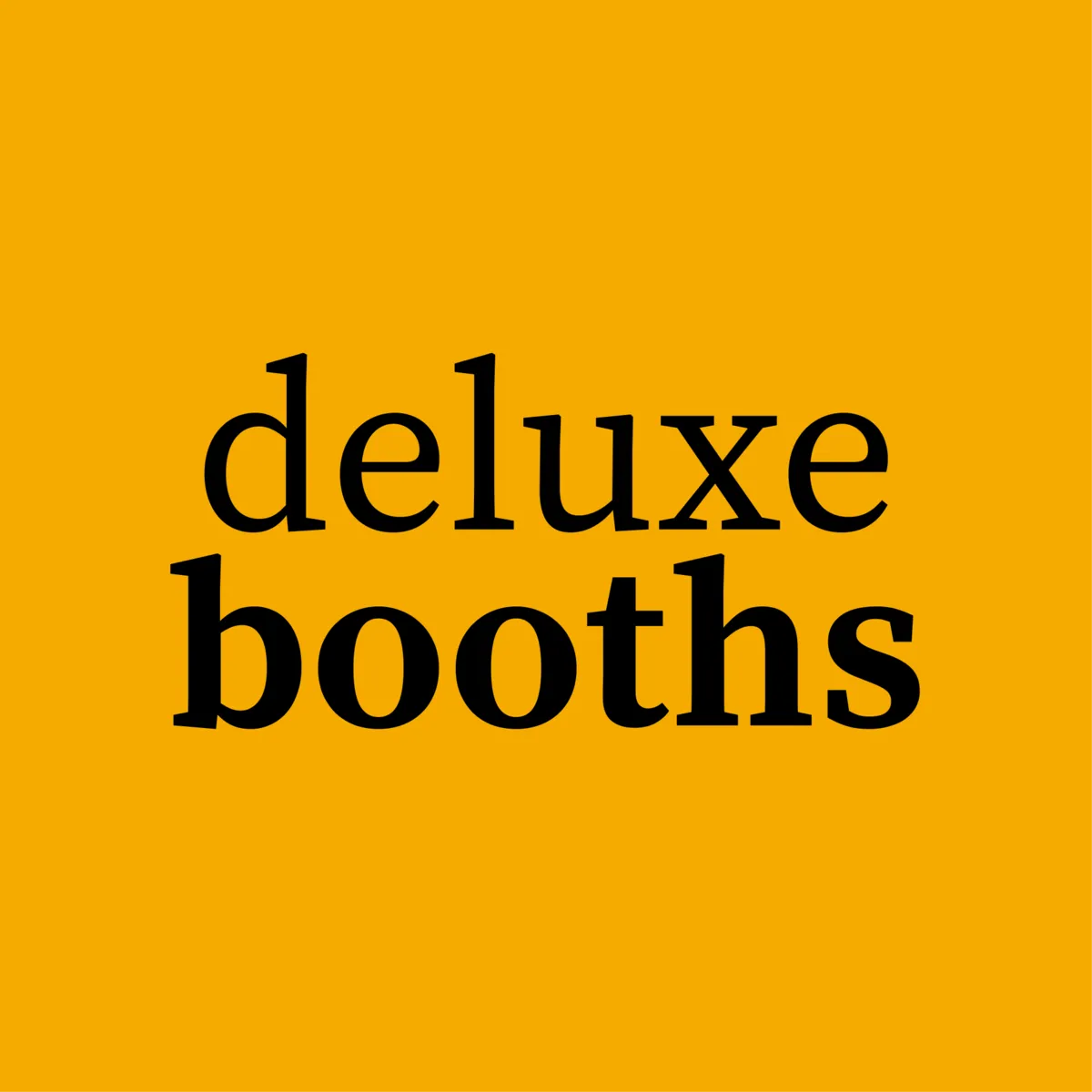 Deluxe Booths