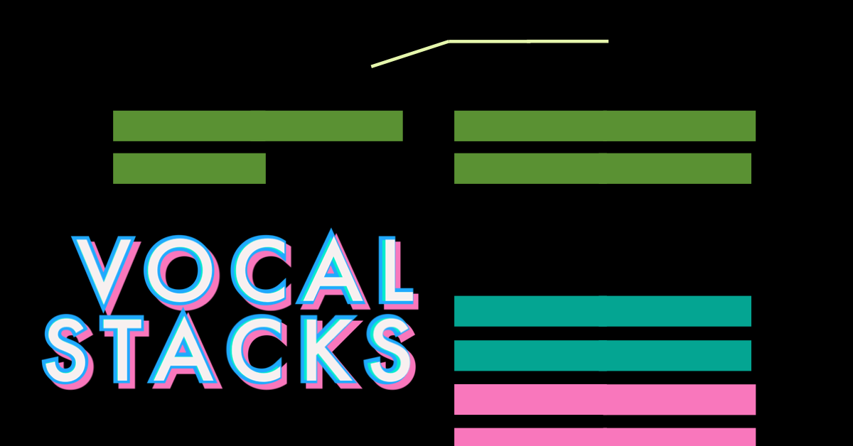 The Ultimate Guide to Vocal Stacking