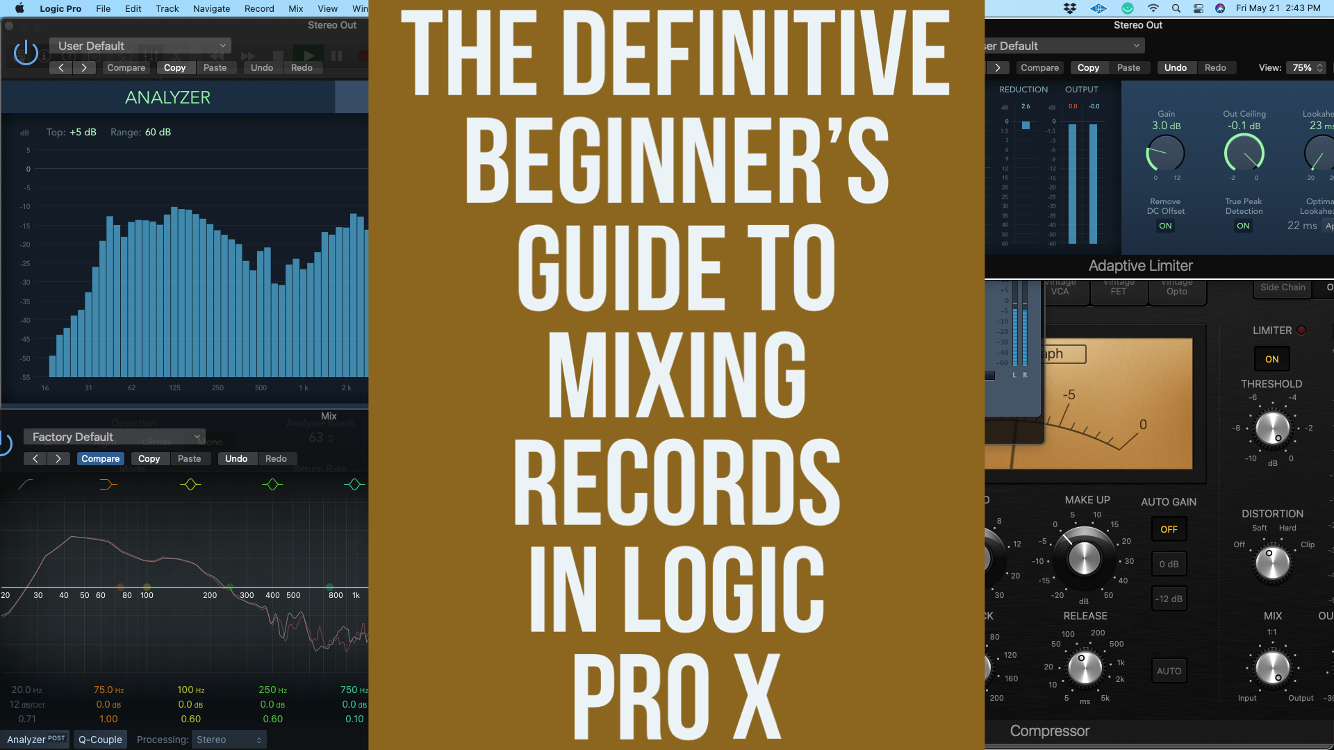 The Definitive Beginner's Guide to Mixing Records in Logic Pro X