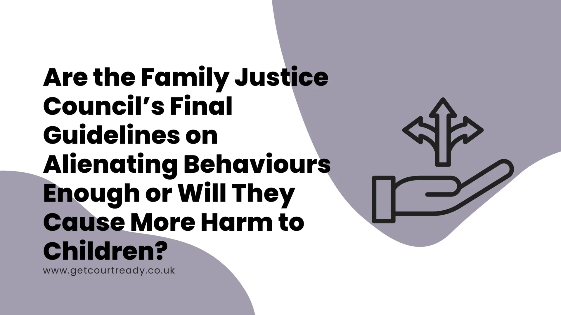 Are the Family Justice Council’s Final Guidelines on Alienating ...