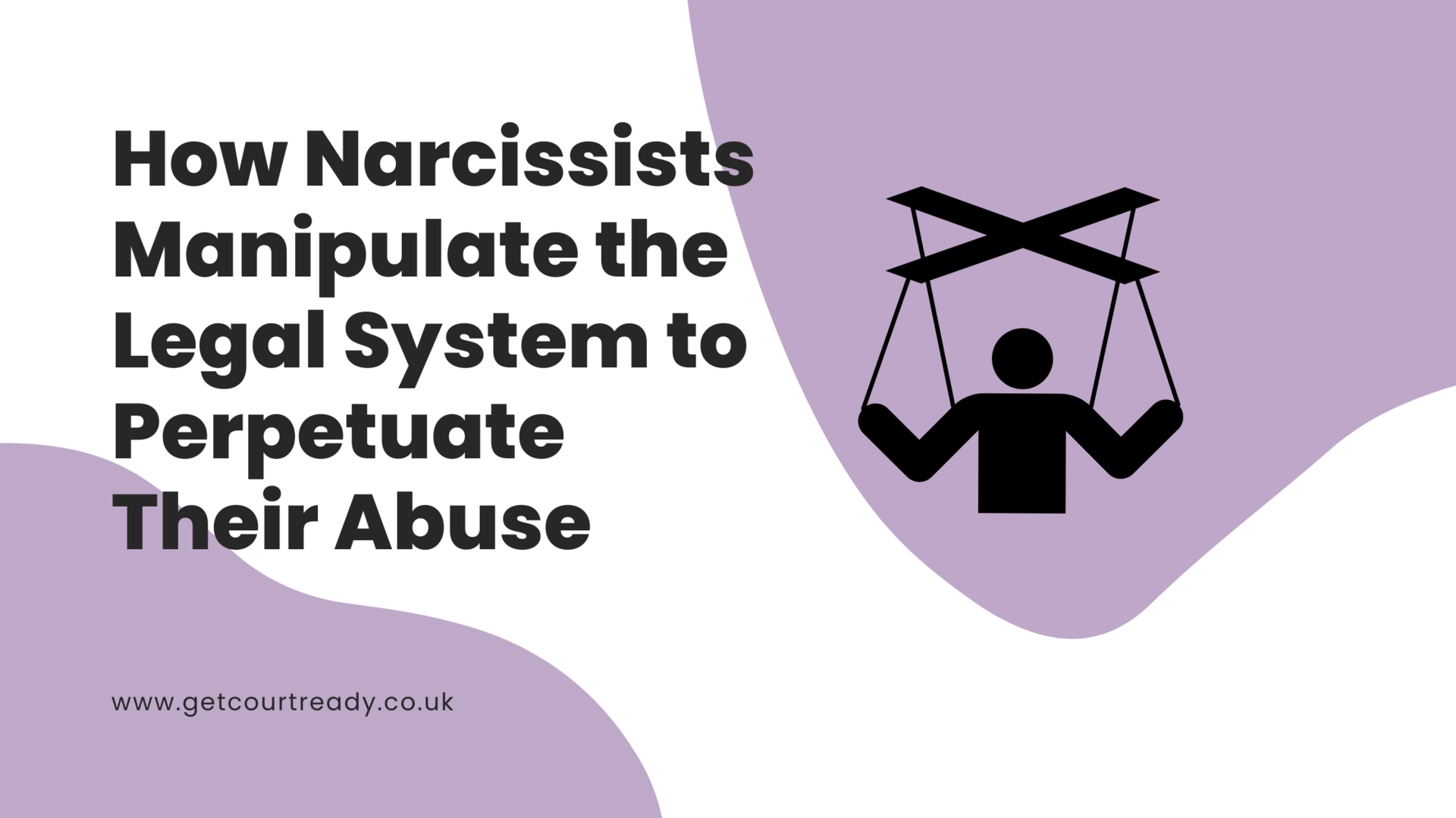 How Narcissists Manipulate the Legal System to Perpetuate Their Abuse