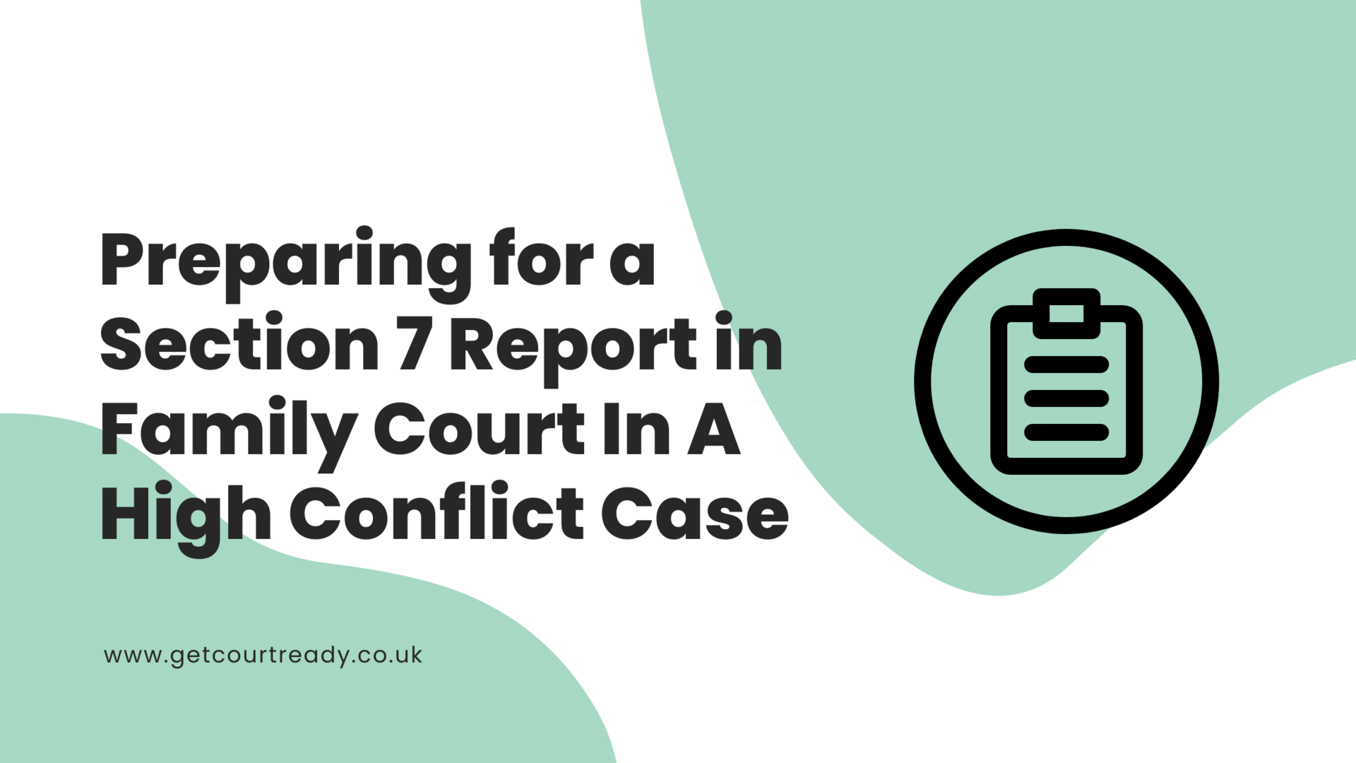 Preparing for a Section 7 Report in Family Court In A High Conflict Case