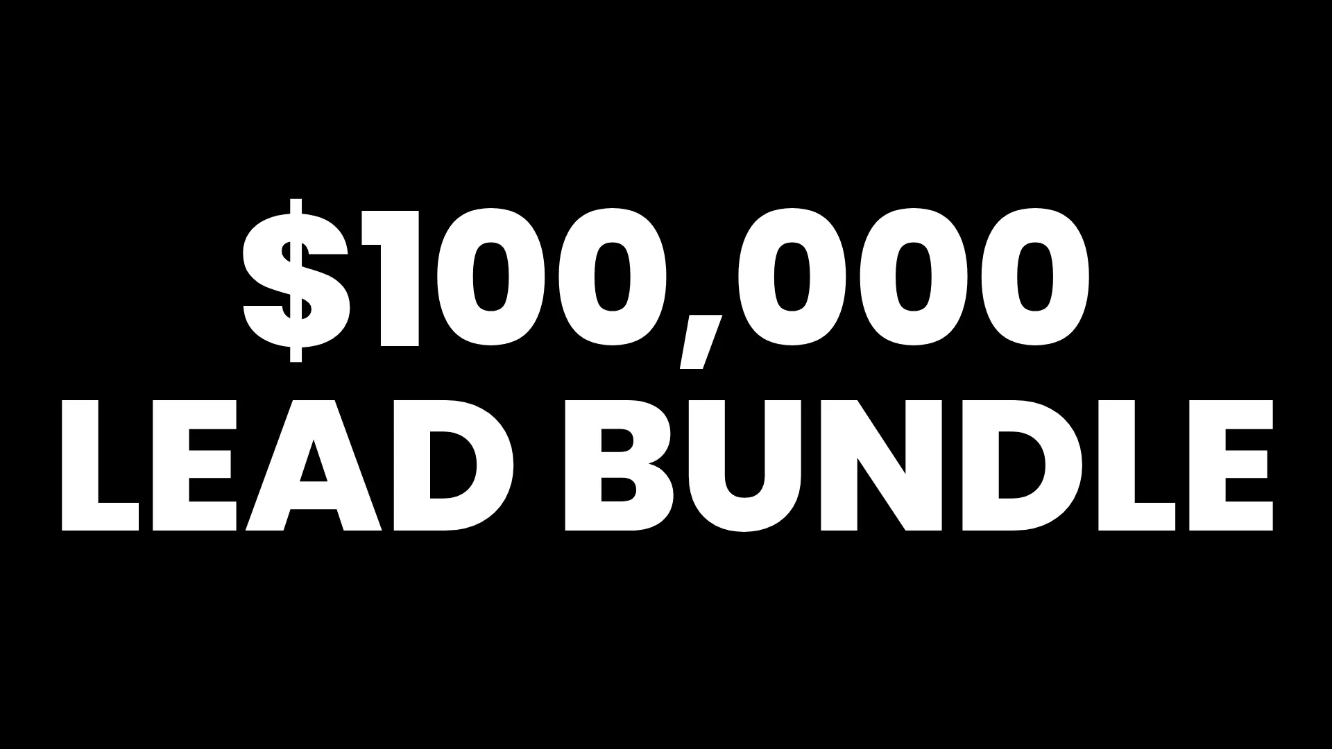 $100,000 Lead Bundle