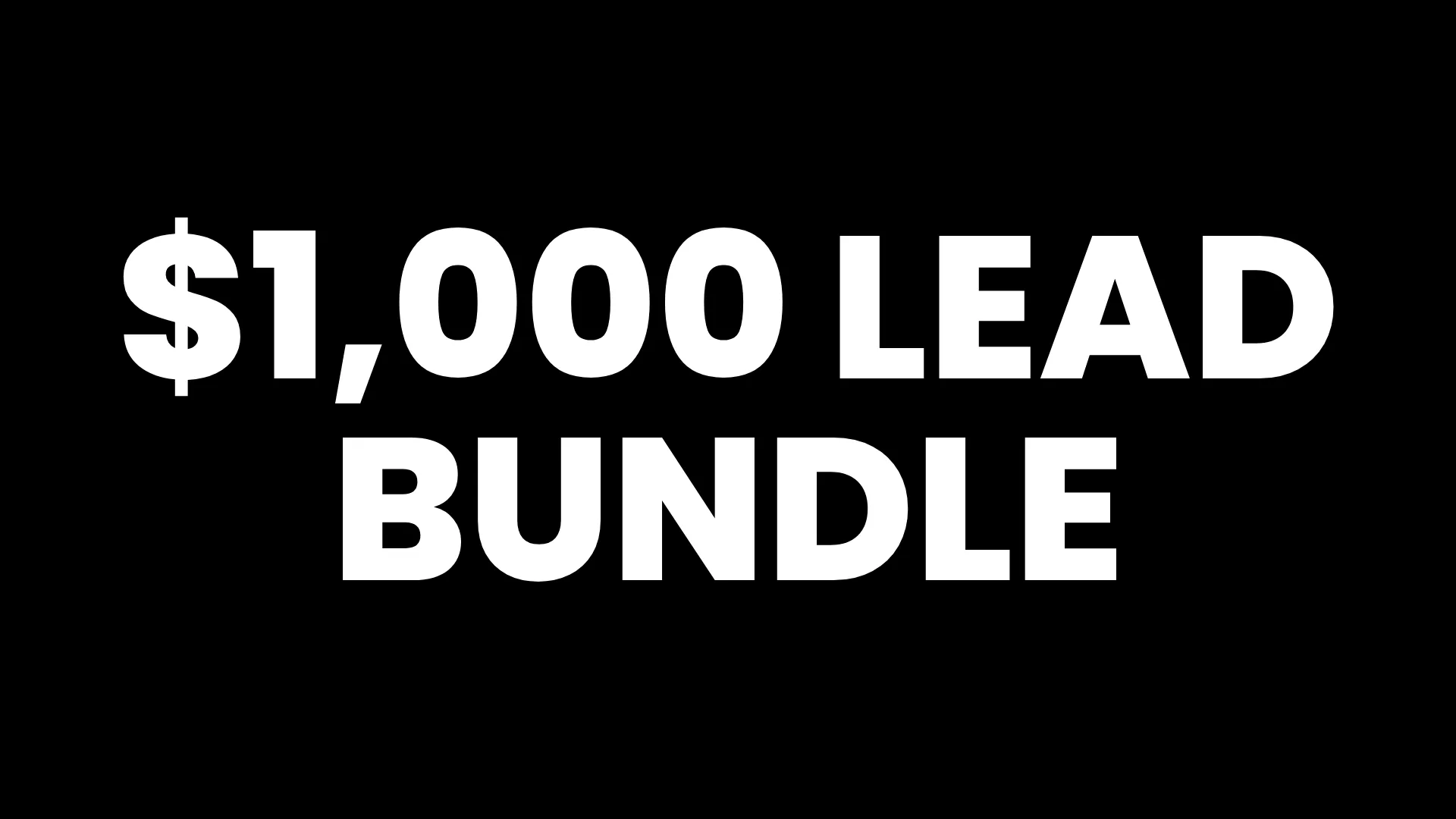 $1,000 Lead Bundle