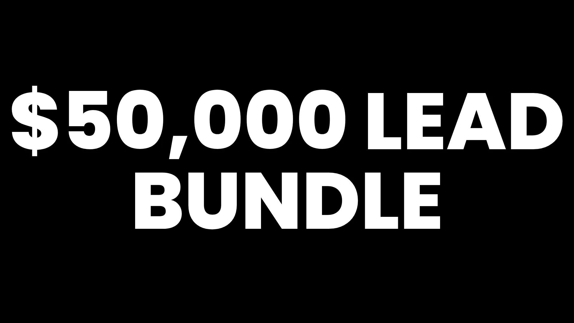 $50,000 Lead Bundle