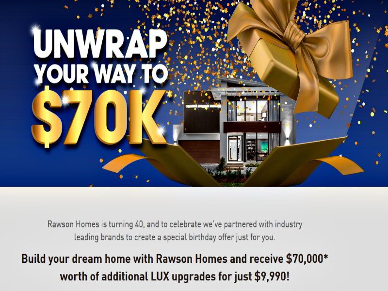 Rawson Homes - UNWRAP YOUR WAY TO $70K