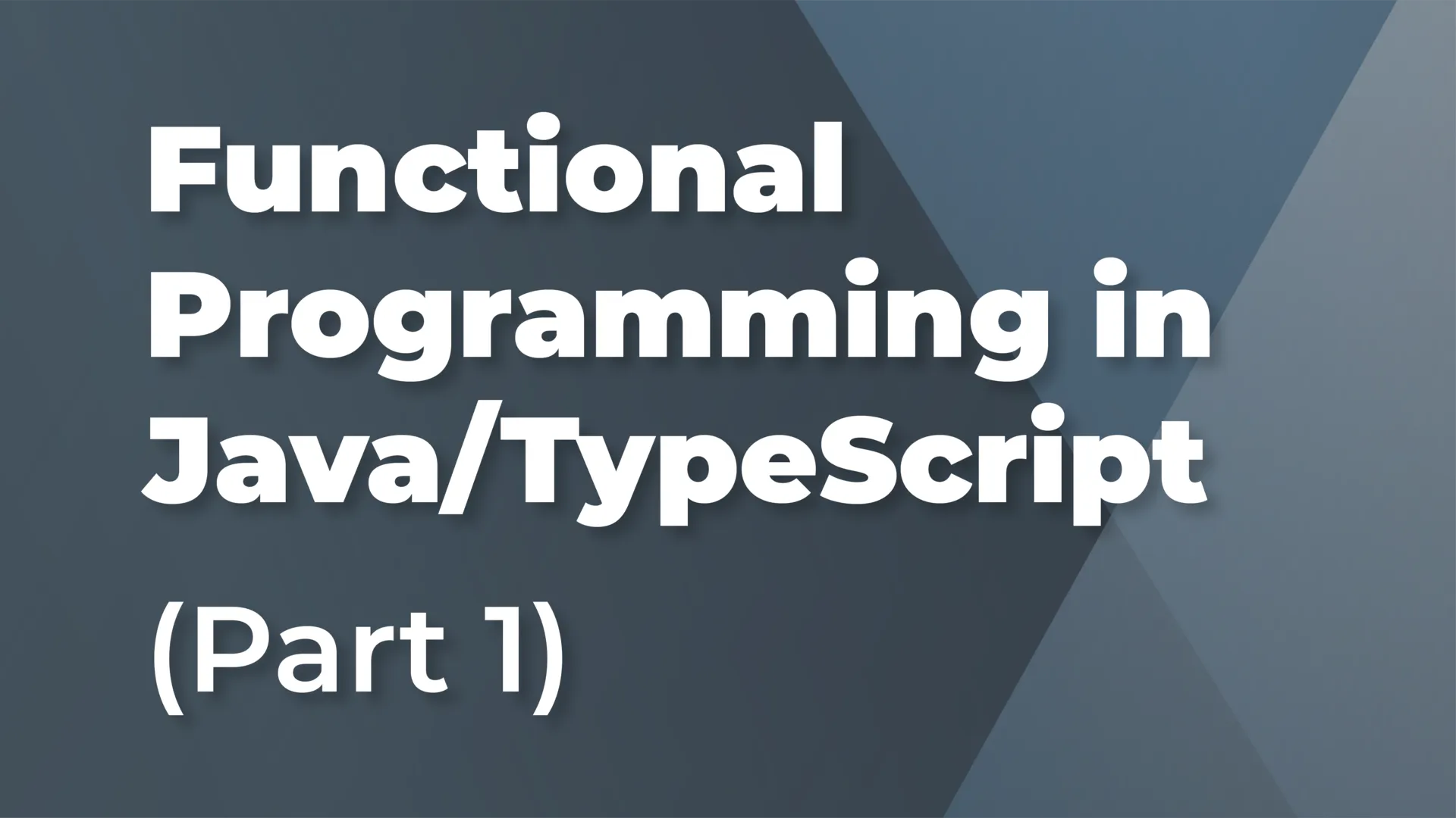 Foundations of Functional Programming in Java/TypeScript (Part 1)