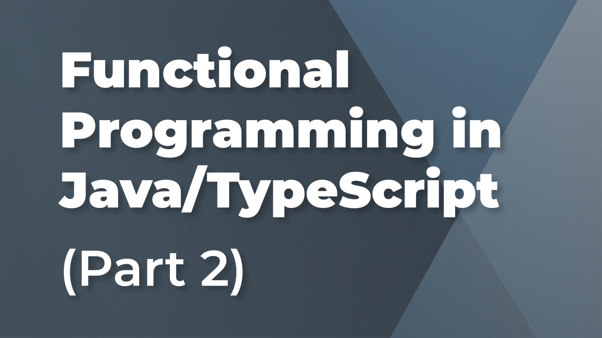 Foundations of Functional Programming in Java/TypeScript (Part 2)