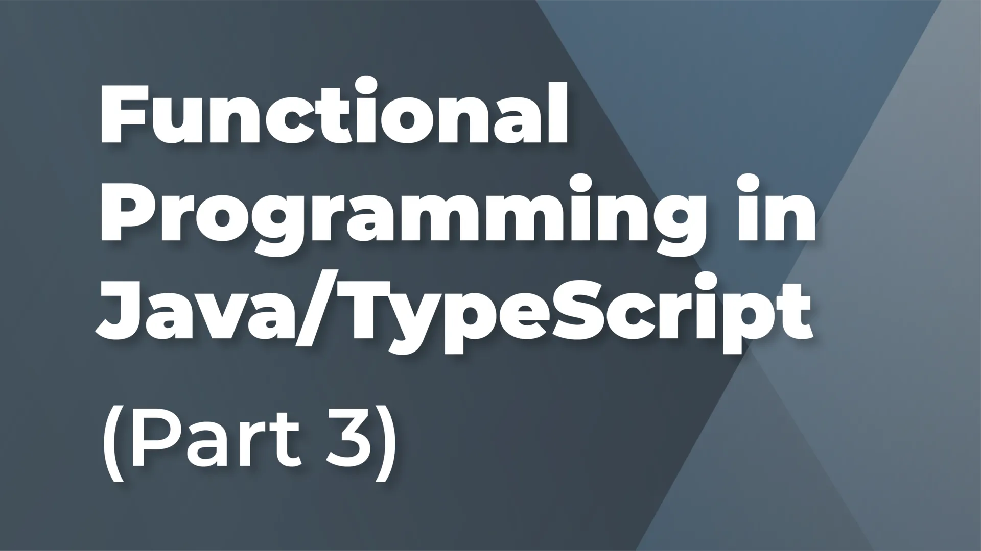 Foundations of Functional Programming in Java/TypeScript (Part 3)