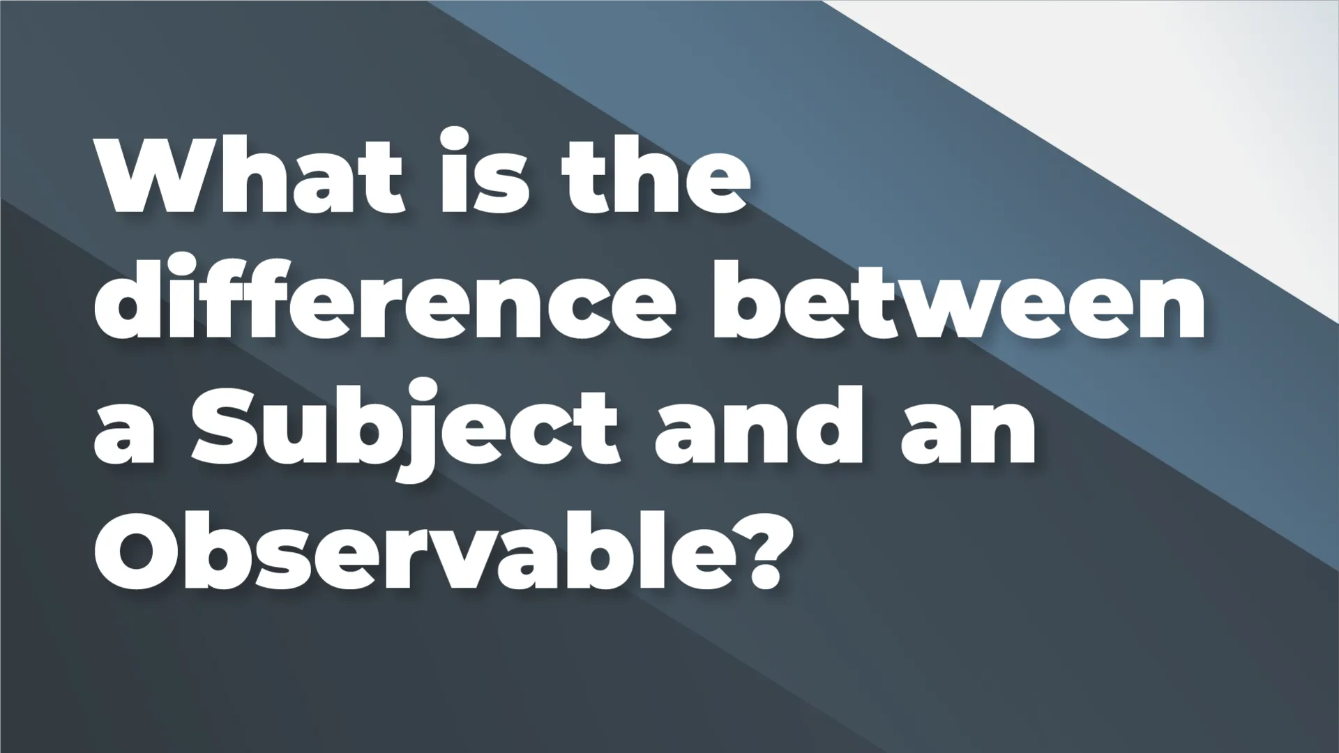 What is the difference between a Subject and an Observable?