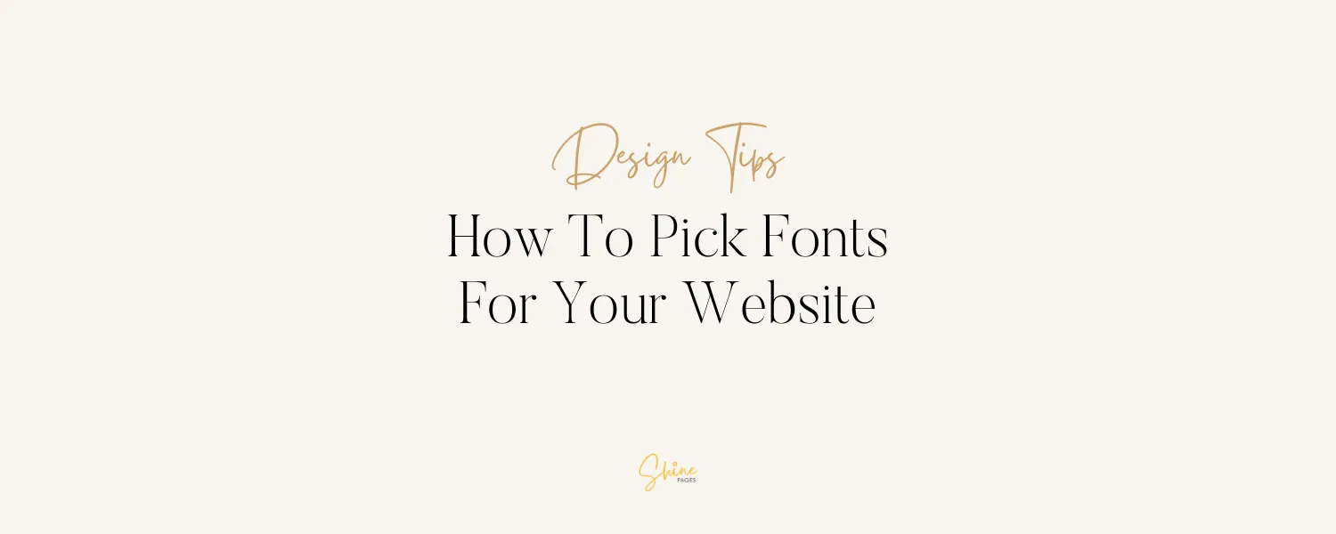 How To Pick Fonts for Your Website