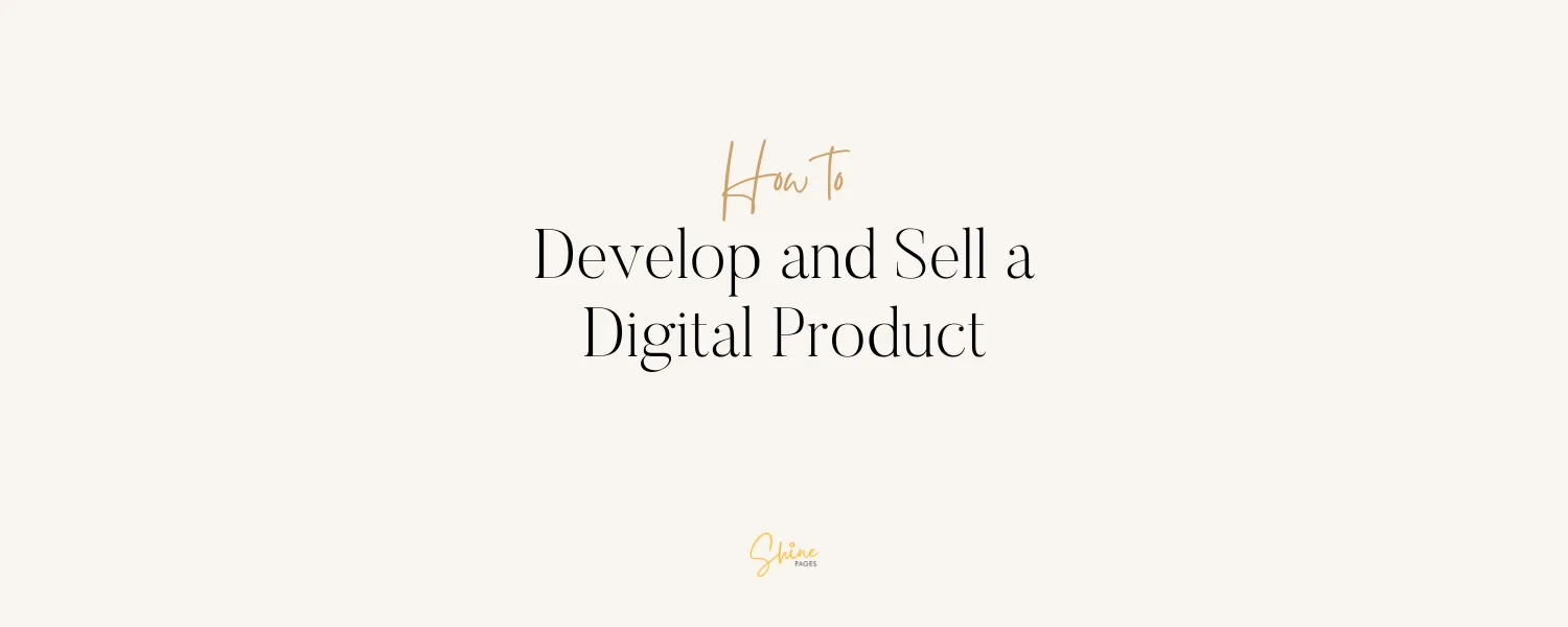 How to Develop and Sell a Digital Product