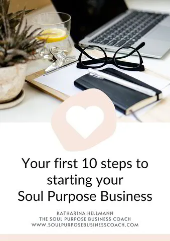 The Ultimate Guide to Starting your Soul Purpose Business