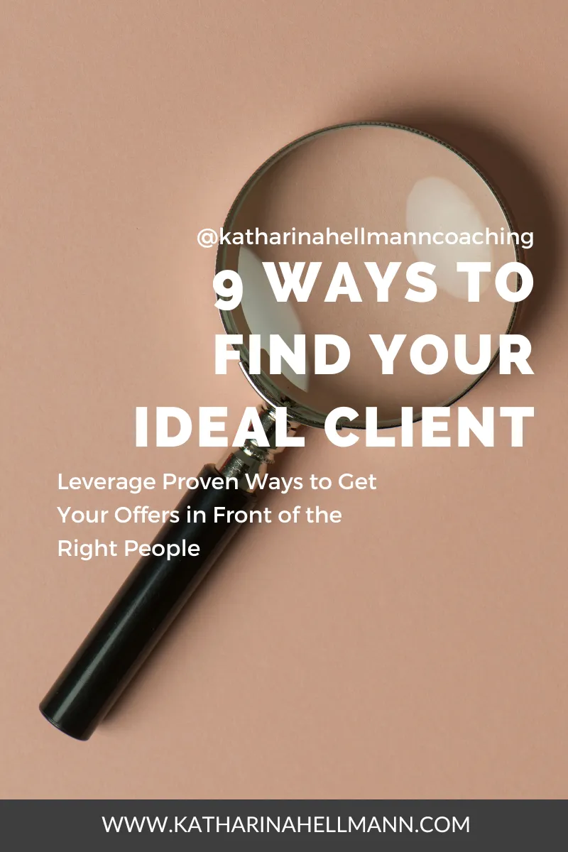 9 Proven Ways to Find Your Ideal Client