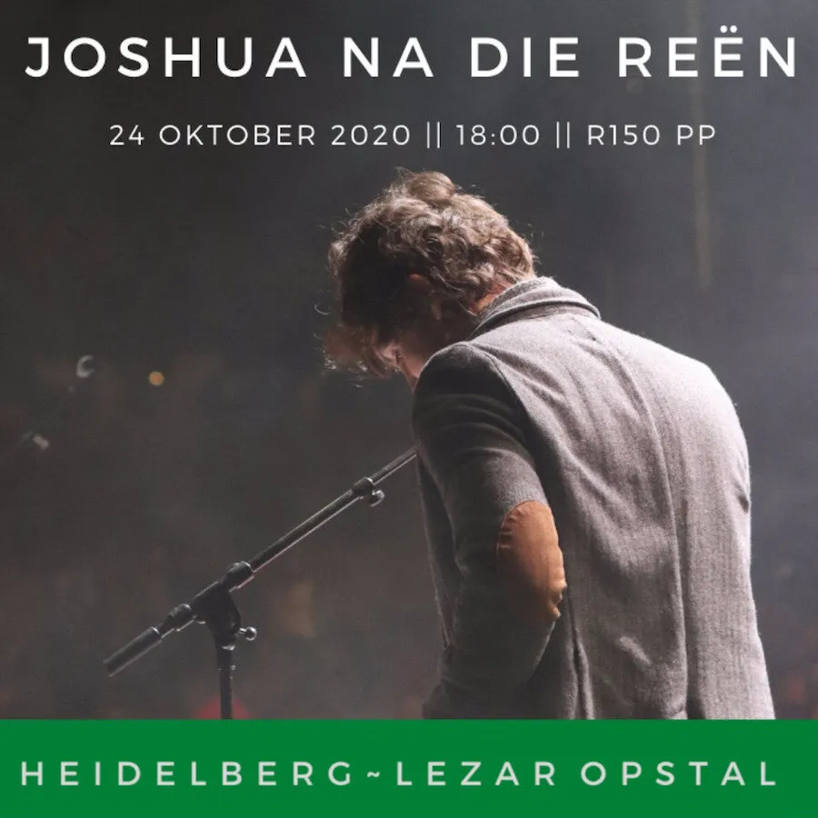 Sat 24 Okt ~ Joshua na die Reën by Lezar Opstal ~ Heidelberg 18:00