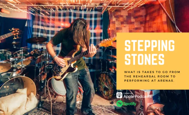 Stepping Stones: What It Takes To Go From The Rehearsal Room To Performing In Arenas