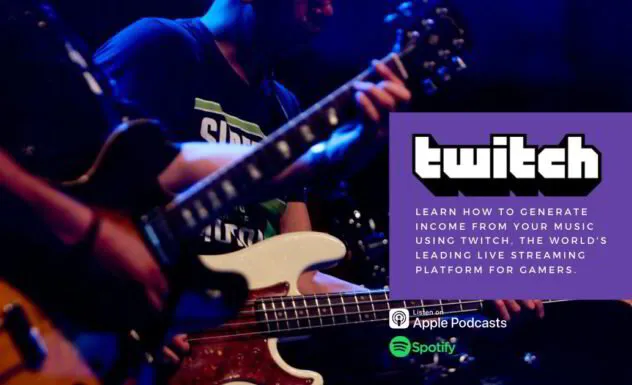 Learn How To Generate Income From Your Music on Twitch