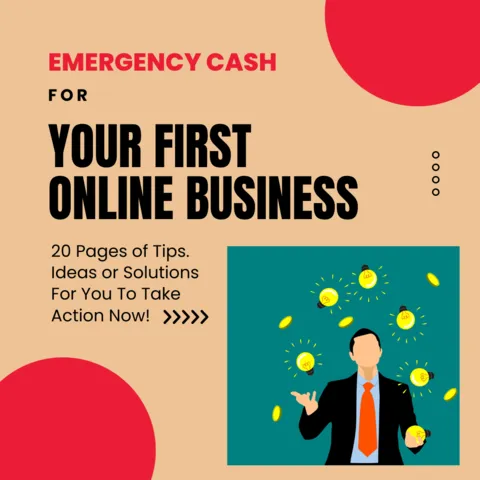 Emergency Cash For Your 1st Online Business