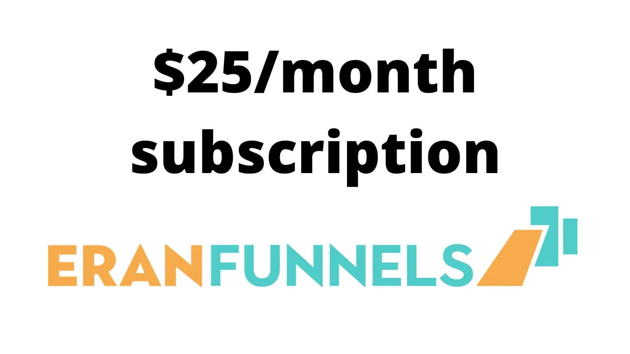 Eran Funnels $25/month