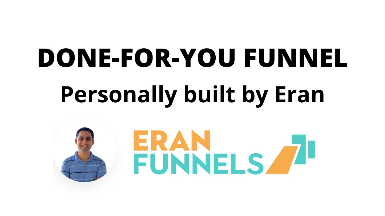 Done-For-You Funnel (by Eran)