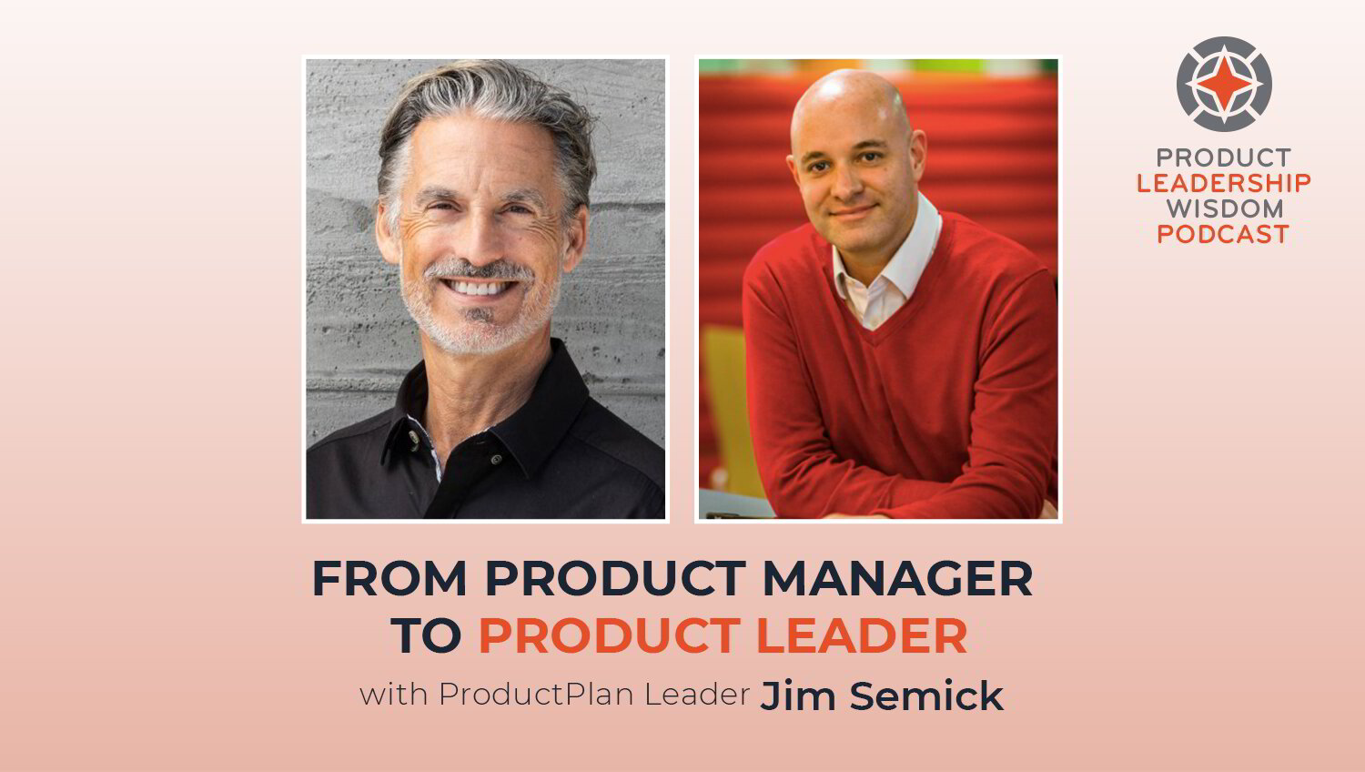 from-product-manager-to-product-leader-with-jim-semick