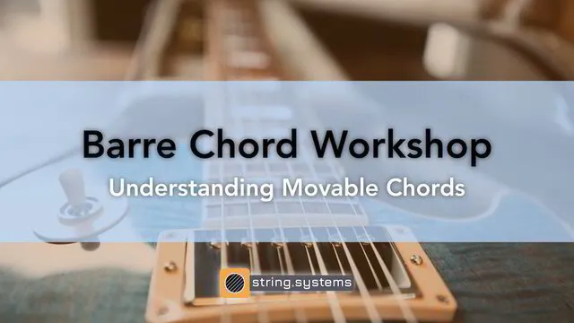 Barre Chord Workshop