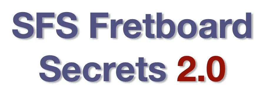 SFS Fretboard Secrets 2.0