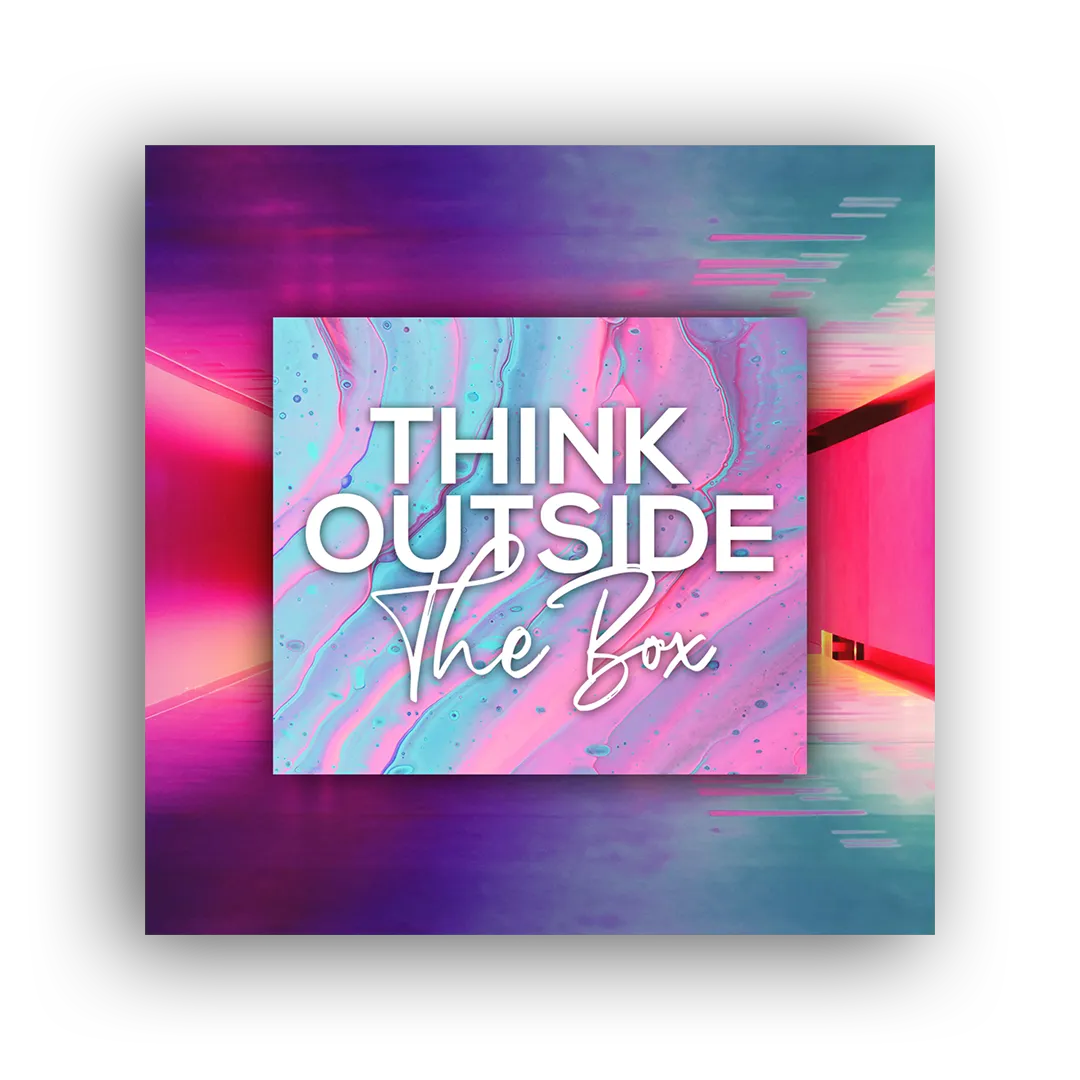 Think Outside the Box Series | Audio