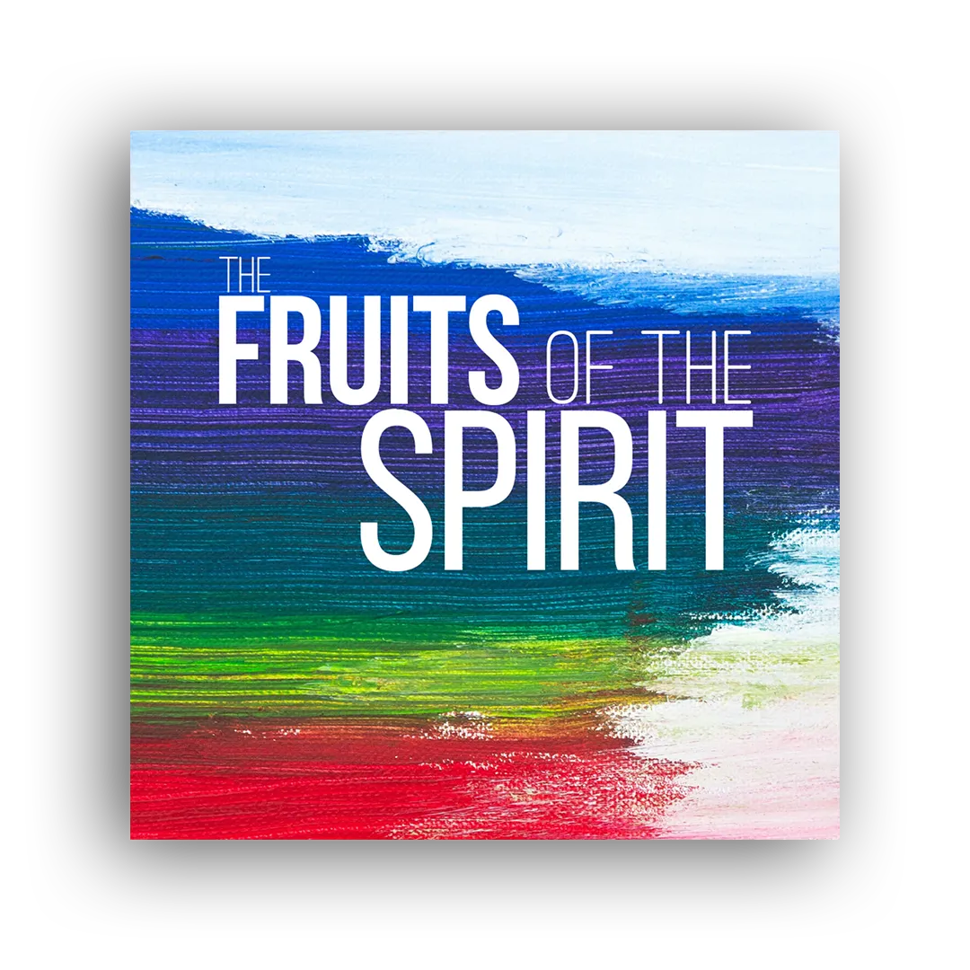 The Fruits of the Spirit | Audio