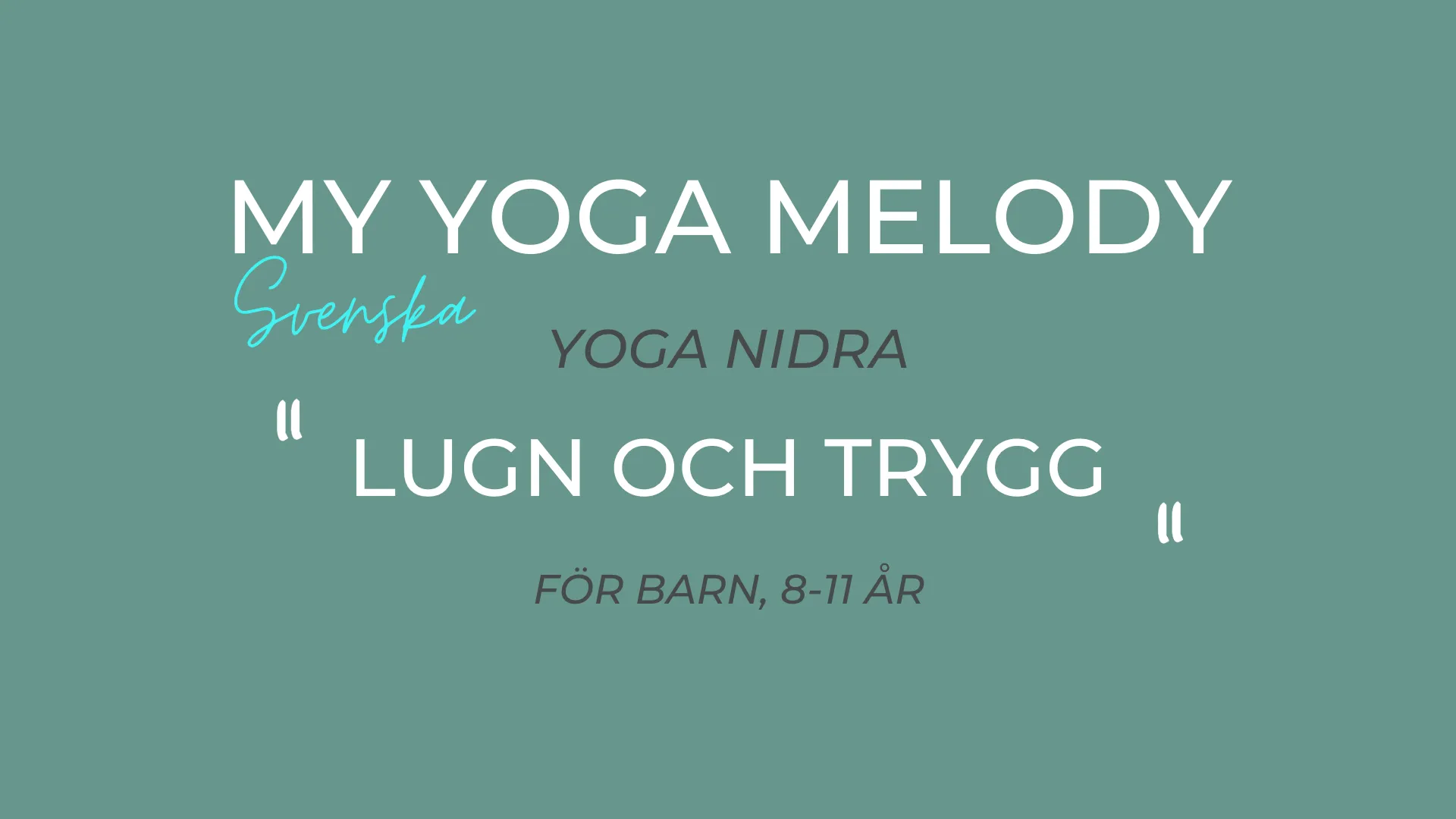 Yoga Nidra för barn, 8-11 år - Svenska