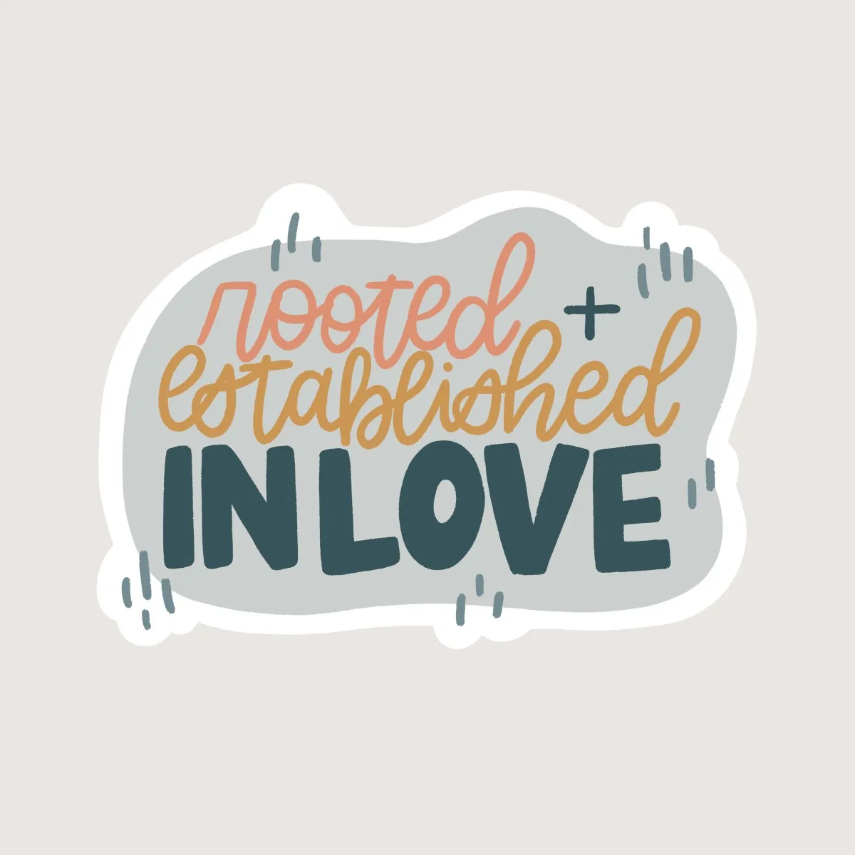 Rooted and Established Sticker