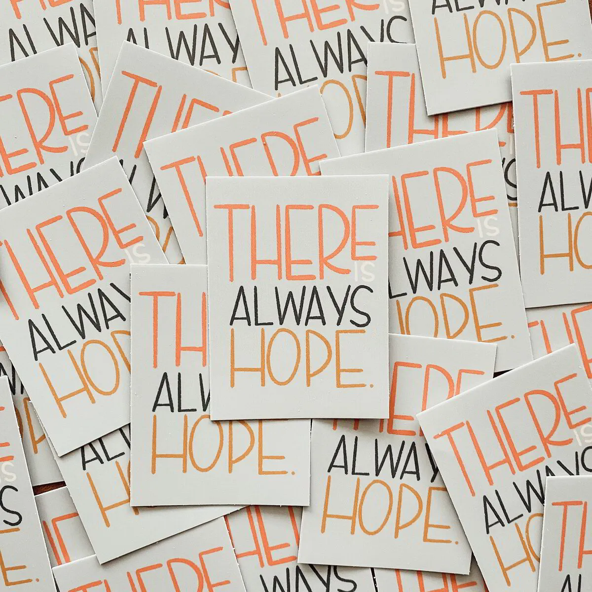 There Is Always Hope Sticker