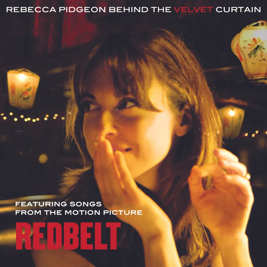 Signed cd Rebecca Pidgeon -Behind the Velvet Curtain featuring songs from the movie REDBELT