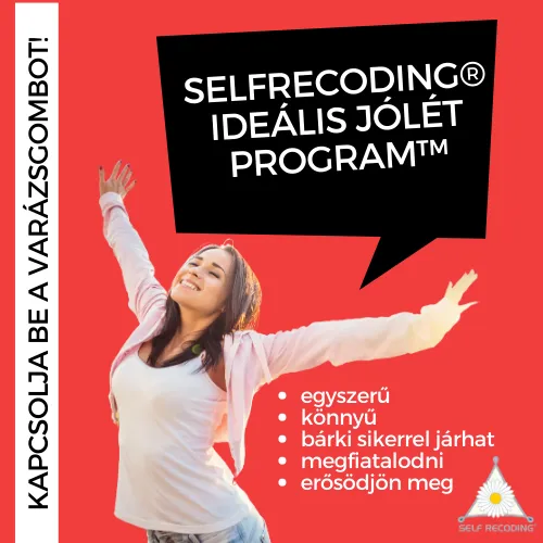 SelfRecoding® Ideális Jólét Program™ (Well-Being)