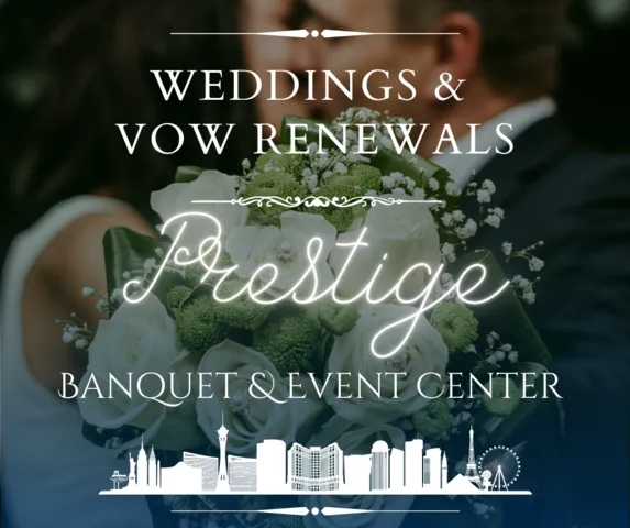 Prestige Banquet & Event Center Wedding and Vow renewal marketing poster