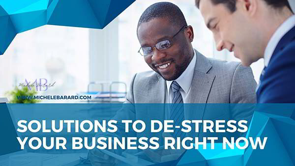 4 Solutions to De-Stress Your Business Starting Right Now